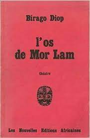 Chronique livre : L’os de Mor Lam de Birago Diop 