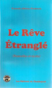 Le rêve etranglé de Eustache Prudencio