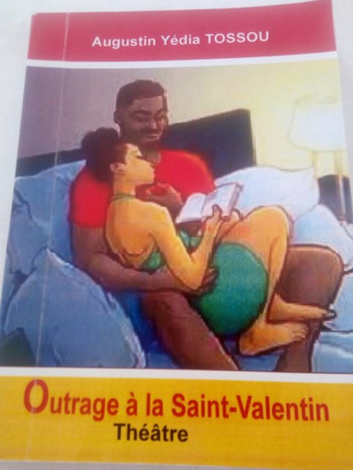 Outrage à la Saint-Valentin de Augustin yédia TOSSOU  