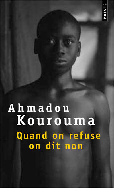 Quand on refuse on dit non d’Ahmadou Kourouma