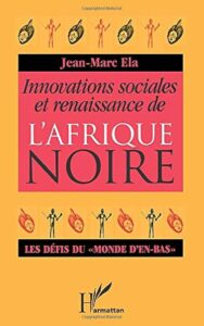 INNOVATIONS SOCIALES ET RENAISSANCE DE L'AFRIQUE NOIRE