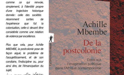 DE LA POSTCOLONIE : essai sur l’imagination politique dans l’Afrique contemporaine de Achille MBEMBE