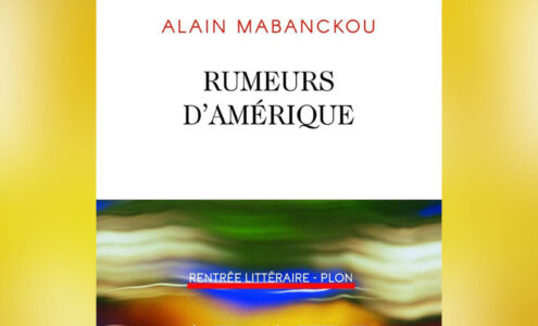 Rumeurs d’Amerique : Alain MABANCKOU