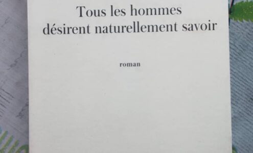 Tous les hommes désirent naturellement savoir : Nina Bouraoui 