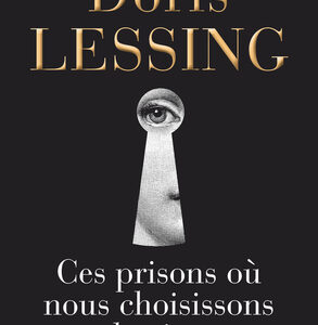 L’origine des conflits dans Ces prisons où nous choisissons de vivre de Doris Lessing : pour une réflexion sur l’origine des conflits au XXIème siècle