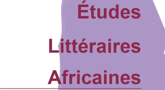 Appel à contributions pour la rubrique « Varia » de la revue Études littéraires africaines