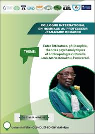 Entre littérature, philosophie, théories psychanalytiques et anthropologie culturelle : Jean-Marie Kouakou, l’universel (Abidjan, Côte-d’Ivoire)