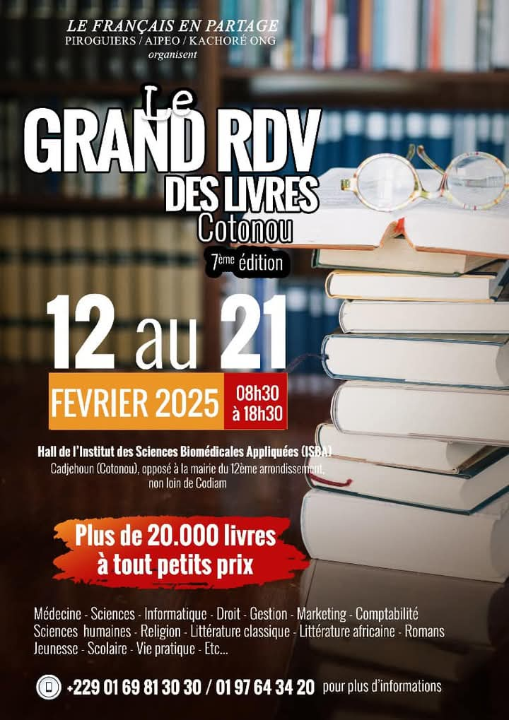 Le Grand RDV DES LIVRES : la 7ème édition se déroule à Cotonou du 12 au 21 février 2025 