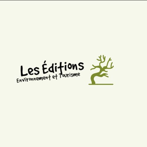 The publishing house « Les Éditions Environnement et Tourisme » launched to achieve great goals