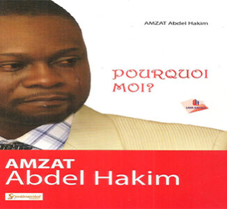 POURQUOI MOI ? : Abdel Hakim A. Laleye