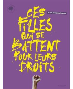 « Ces filles qui se battent pour leurs droits » : un ouvrage de Plan International France pour l’égalité de genre
