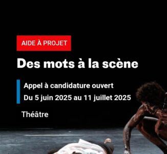 Des Mots à la Scène : l’Institut français soutient les nouvelles écritures dramaturgiques africaines et francophones – candidature jusqu’au 11 juillet 2025
