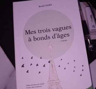 « Mes trois vagues à bonds d’âges » de Boubé Hama vient de paraître