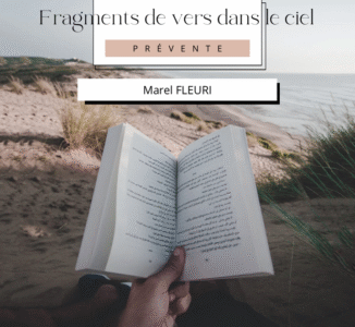 Fragments de vers dans le ciel – Marel Fleuri dévoile sa nouvelle œuvre en prévente