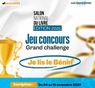 Appel à participation – Grand Challenge « Je lis le Bénin » au cœur du Salon National du Livre du Bénin !
