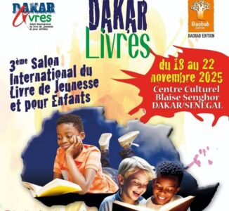 Salon du livre jeunesse et pour enfants de Dakar – Dakar-Livres 2025 : cinq jours dédiés à la lecture et au patrimoine, du 18 au 22 novembre