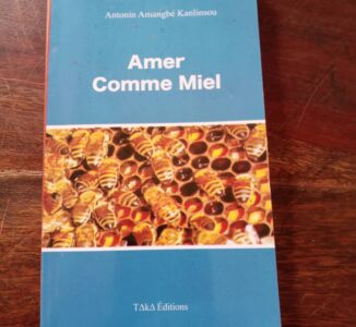 Amer comme miel : Antonin KANLINSOU